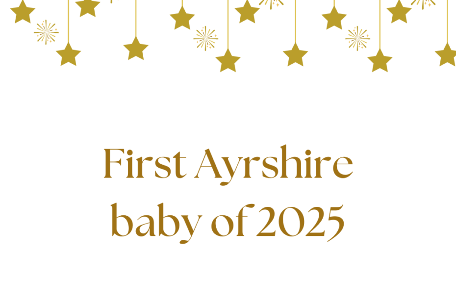 Graphic with text: First Ayrshire baby of 2025